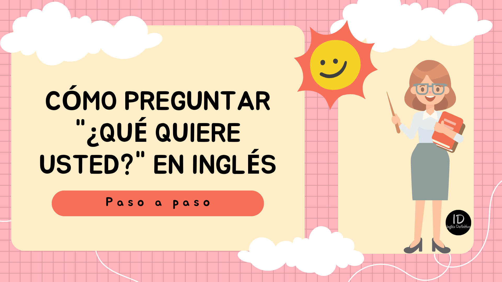 Cómo Preguntar "¿Qué quiere usted?" en Inglés - Inglés Definitivo