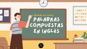 Palabras Compuestas en Inglés: Una Guía Detallada